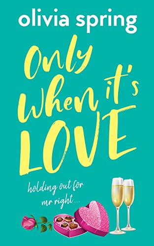 Beispielbild fr Only When It's Love: Holding Out For Mr Right zum Verkauf von AwesomeBooks