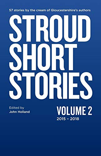 Beispielbild fr Stroud Short Stories Volume 2 2015-18 zum Verkauf von WorldofBooks