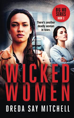 Stock image for Wicked Women: A gripping thriller filled with shocking twists (Big Mo Suspense Series Book 3) for sale by WorldofBooks