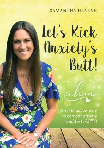 Beispielbild fr Let's Kick Anxiety's Butt: An Interactive Way To Combat Anxiety And Be HAPPY! zum Verkauf von WorldofBooks