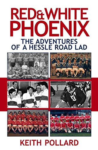 9781916429420: N/A Red & White Phoenix: The Adventures Of A Hessle Road Lad