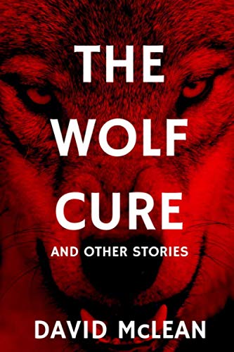 Imagen de archivo de The Wolf Cure and Other Stories (The Wolf In The Blood) a la venta por WorldofBooks