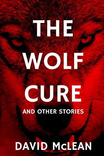 Stock image for The Wolf Cure and Other Stories (The Wolf In The Blood) for sale by WorldofBooks