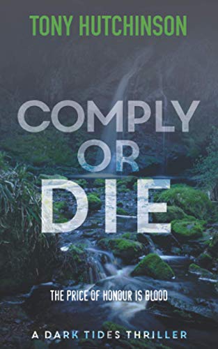 Imagen de archivo de Comply or Die (A Dark Tides Thriller) a la venta por WorldofBooks