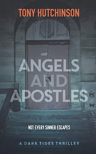 Stock image for Angels and Apostles (A Dark Tides Thriller) for sale by WorldofBooks