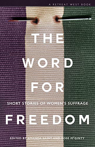 Beispielbild fr The Word For Freedom: Short stories celebrating women's suffrage and raising money for Hestia zum Verkauf von MusicMagpie