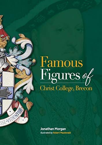 Beispielbild fr Famous Figures of Christ College Brecon zum Verkauf von Goldstone Books