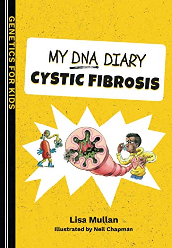 Stock image for My DNA Diary: Cystic Fibrosis (Genetics for Kids Series) for sale by St Vincent de Paul of Lane County