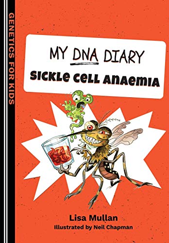 Stock image for My DNA Diary: Sickle Cell Anaemia (Genetics for Kids) for sale by PlumCircle