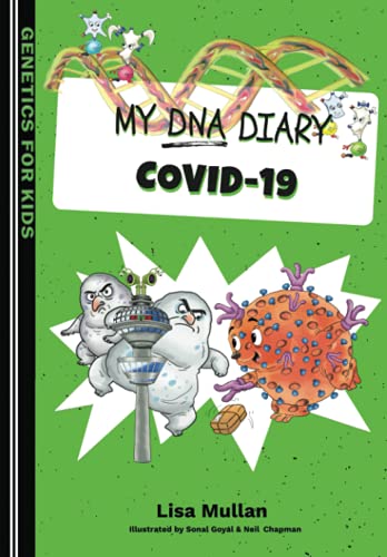 Imagen de archivo de My DNA Diary: Covid-19 (Genetics for Kids Series) a la venta por HPB-Diamond