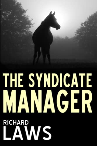Beispielbild fr The Syndicate Manager: A British horseracing thriller zum Verkauf von SecondSale