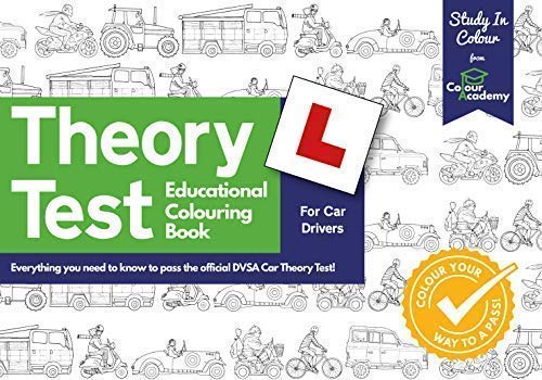 Imagen de archivo de The Theory Test Educational Colouring Book: Everything you need to know to pass the official DVSA Car Theory Test! (Study in Colour): 1 a la venta por WorldofBooks