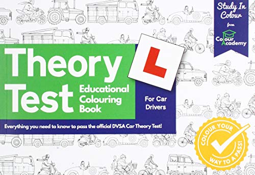 Imagen de archivo de Theory Test Educational Colouring Book: Everything you need to know to pass the official DVSA Car Theory Test!: Study in Colour (YES) a la venta por WorldofBooks