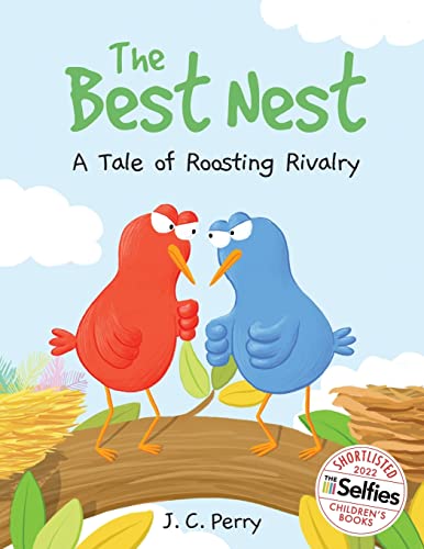 Imagen de archivo de The Best Nest: A Tale of Roosting Rivalry a la venta por WorldofBooks