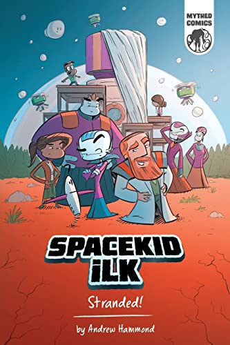 9781916471351: Spacekid iLK: Stranded!