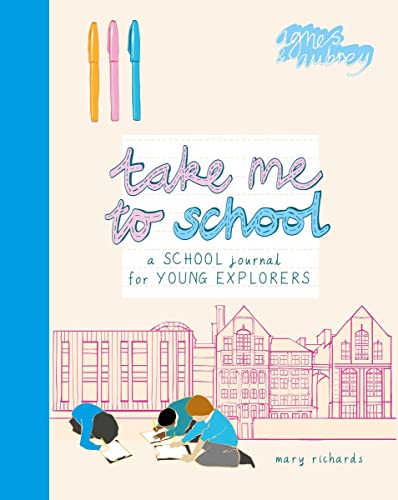 Beispielbild fr Take Me To School: A School Journal for Young Explorers zum Verkauf von WorldofBooks