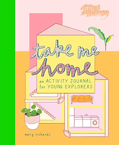 Beispielbild fr Take Me Home: An Activity Journal for Young Explorers (Take Me To) zum Verkauf von WorldofBooks