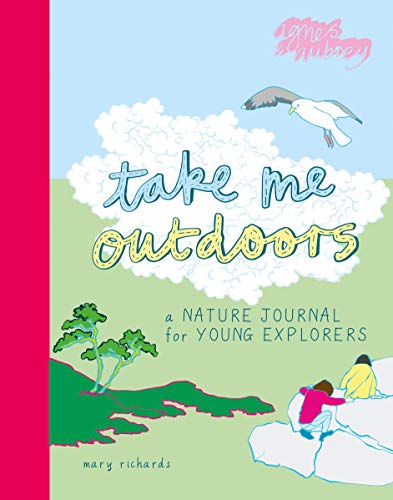 Beispielbild fr Take Me Outdoors : A Nature Journal for Young Explorers zum Verkauf von Better World Books