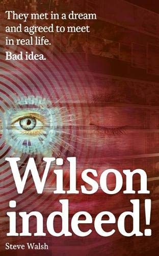 Stock image for Wilson Indeed!: The WiFi of Dreams for sale by AwesomeBooks