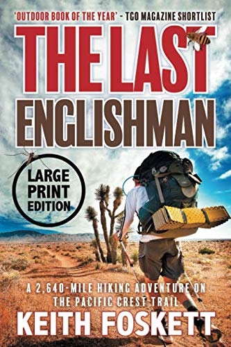 Stock image for The Last Englishman: A Thru-Hiking Adventure on the Pacific Crest Trail for sale by Reuseabook