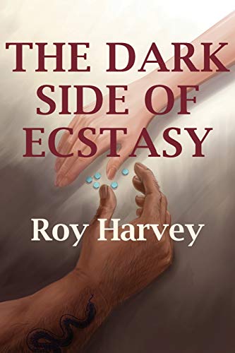 Beispielbild fr The Dark Side of Ecstasy zum Verkauf von WorldofBooks