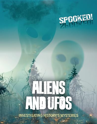 9781916526327: Aliens and Ufos: Investigating History's Mysteries (Spooked!)