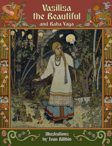 Imagen de archivo de Vasilisa the Beautiful and Baba Yaga (Illustrated) a la venta por GF Books, Inc.