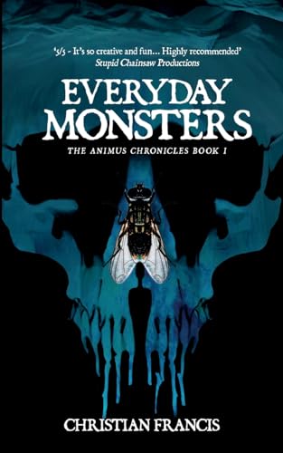 Imagen de archivo de Everyday Monsters: The Animus Chronicles - Book 1 a la venta por GF Books, Inc.