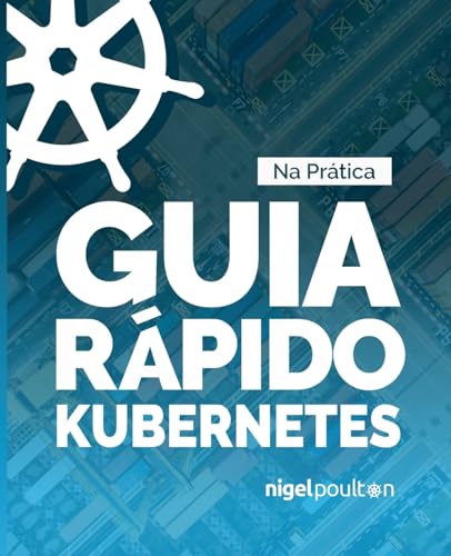 Stock image for Guia Rpido Kubernetes (Portuguese Edition) for sale by Ria Christie Collections
