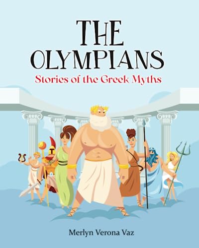 Beispielbild fr The Olympians: Stories of the Greek Myths zum Verkauf von WorldofBooks