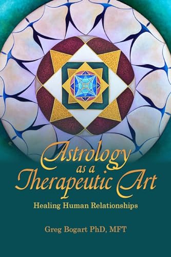 Stock image for Astrology as a Therapeutic Art: Healing Human Relationships for sale by PBShop.store US