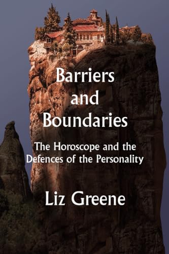 Beispielbild fr Barriers and Boundaries: The Horoscope and the Defences of the Personality zum Verkauf von Monster Bookshop