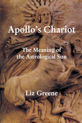 Beispielbild fr Apollo's Chariot: The Meaning of the Astrological Sun zum Verkauf von Monster Bookshop