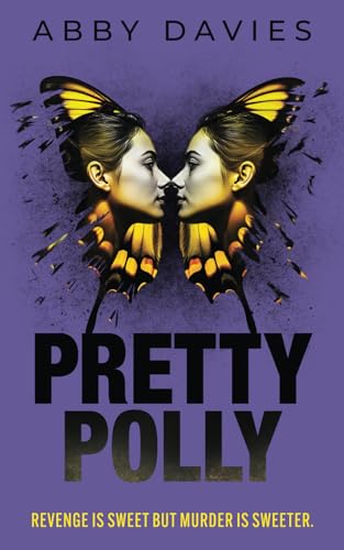Imagen de archivo de Pretty Polly: A twisty, gripping psychological suspense thriller that will keep you guessing! a la venta por WorldofBooks