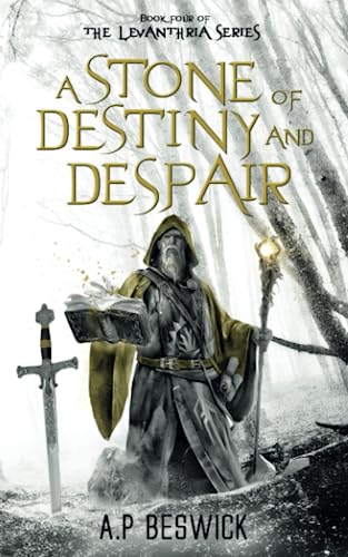 Stock image for A Stone Of Destiny and Despair (The Levanthria Series, Band 4) for sale by medimops