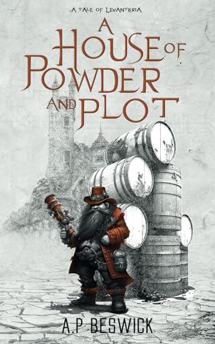 

A House Of Powder And Plot (The Levanthria Series)
