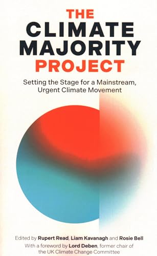 Stock image for Climate Majority Project : Setting the Stage for a Mainstream, Urgent Climate Movement for sale by GreatBookPrices