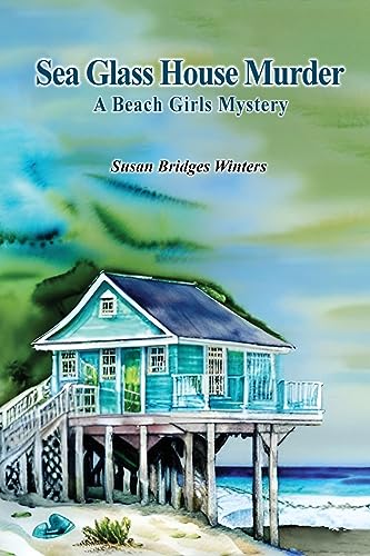 Stock image for Sea Glass House Murder: A Beach Girls Mystery for sale by GF Books, Inc.