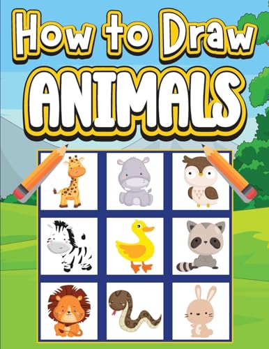 Stock image for How To Draw Animals: Learn to draw your favorite animals with a step by step drawing guide and grid copying method this book works for all learning styles for sale by California Books