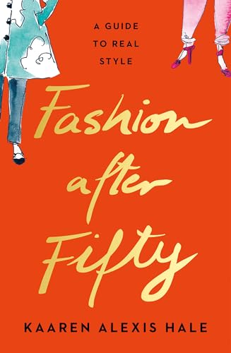 Stock image for Fashion After Fifty (New Edition): A Guide to Real Style for sale by Revaluation Books