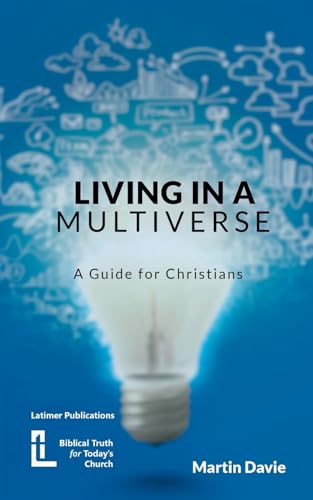 Imagen de archivo de Living in a Multiverse: A Guide for Christians a la venta por California Books