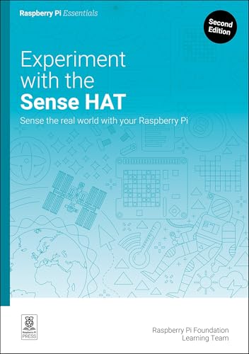 9781916868403: Experiment with the Sense HAT: Sense the real world with your Raspberry Pi (Essentials)