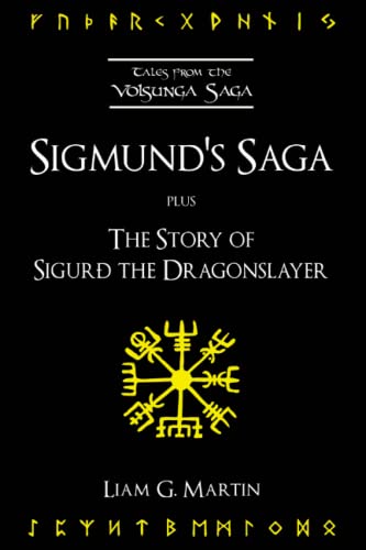 Stock image for Sigmund's Saga (Tales From the Volsunga Saga) for sale by GF Books, Inc.