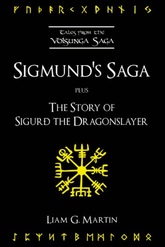 Stock image for Sigmund's Saga (Tales From the Volsunga Saga) for sale by Books Unplugged