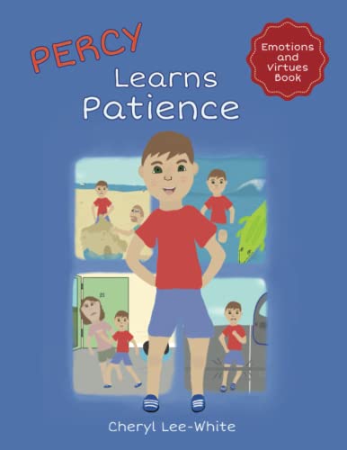 Stock image for Percy Learns Patience: A children's picture book on learning patience and manners for sale by Books Unplugged