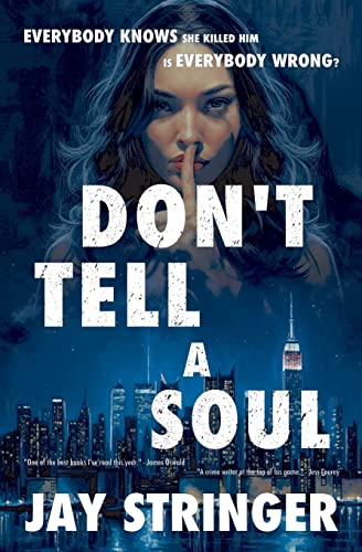 Beispielbild fr Don't Tell A Soul: A Mystery Thriller zum Verkauf von HPB-Diamond