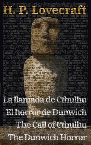 Stock image for La llamada de Cthulhu - El horror de Dunwich / The Call of Cthulhu - The Dunwich Horror: Texto paralelo bilinge - Bilingual edition: Ingls - Espaol / English - Spanish (Spanish Edition) for sale by GF Books, Inc.