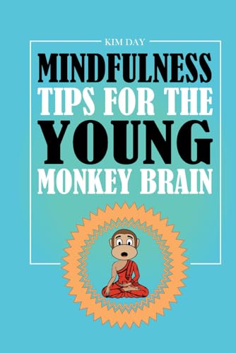 Beispielbild fr Mindfulness Tips For The Young Monkey Brain zum Verkauf von WorldofBooks