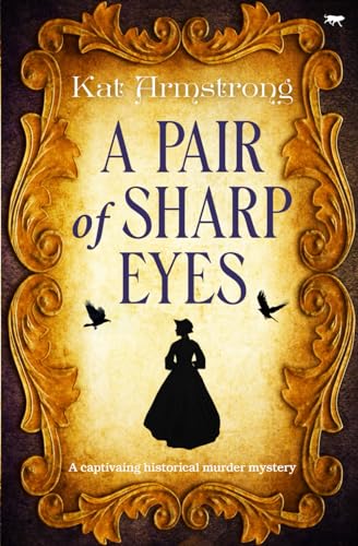 Stock image for A Pair of Sharp Eyes: A captivating historical murder mystery for sale by WorldofBooks