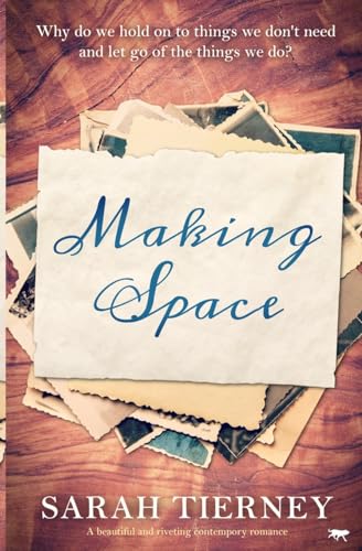 Stock image for Making Space: A beautiful and riveting contemporary romance for sale by Revaluation Books